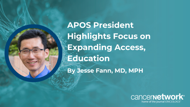 APOS President Highlights Focus on Expanding Access, Education Community Oncology Connections™: Beyond Primary End Points – Digging Into Randomized and Real-World Data to Guide Challenging Treatment Decisions in HR+/HER2− Metastatic Breast Cancer