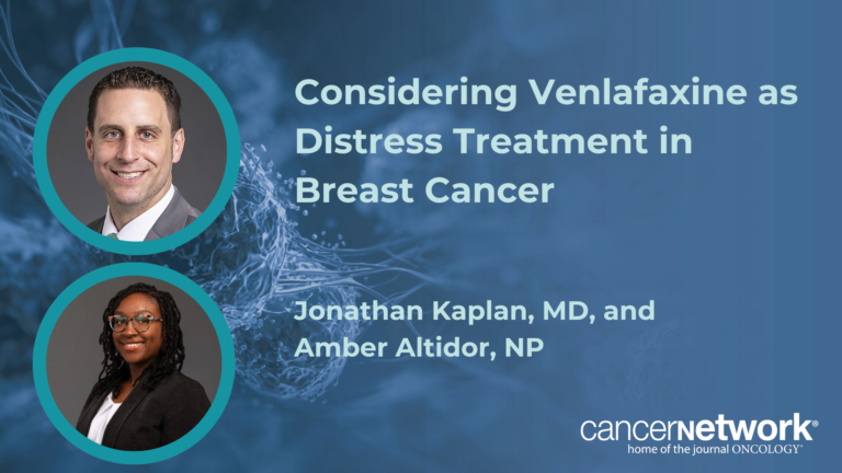 Considering Venlafaxine as Distress Treatment in Breast Cancer Addressing Unmet Needs in HER2+ Metastatic BTC