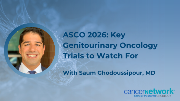 ASCO 2026: Key Genitourinary Oncology Trials to Watch For
