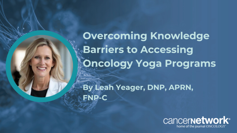 Overcoming Knowledge Barriers to Accessing Oncology Yoga Programs