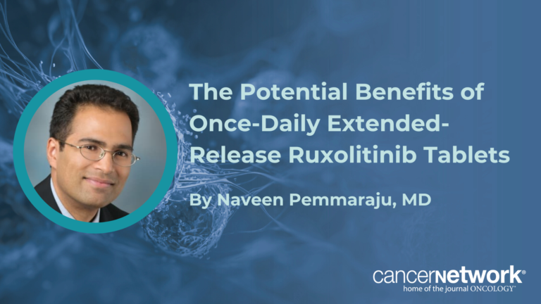 The Potential Benefits of Once-Daily Extended-Release Ruxolitinib Tablets