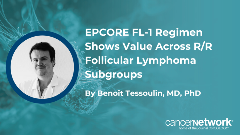 EPCORE FL-1 Regimen Shows Value Across R/R Follicular Lymphoma Subgroups