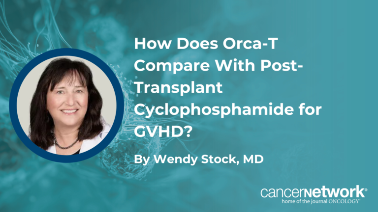 How Does Orca-T Compare With Post-Transplant Cyclophosphamide for GVHD?