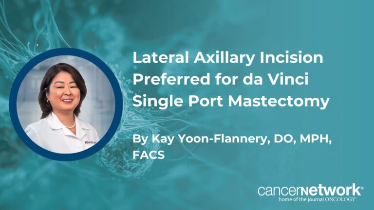 Lateral Axillary Incision Preferred for da Vinci Single Port Mastectomy