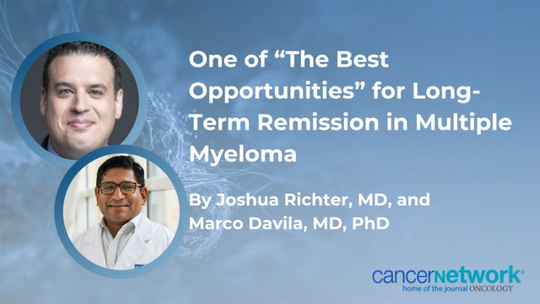 One of “The Best Opportunities” for Long-Term Remission in Multiple Myeloma One of “The Best Opportunities” for Long-Term Remission in Multiple Myeloma