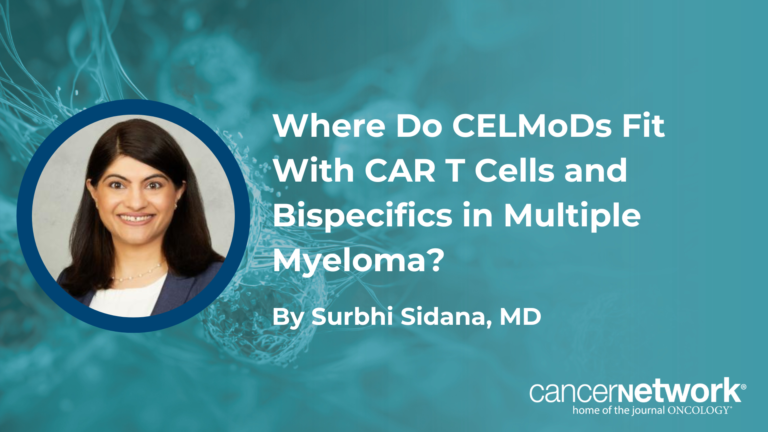 Where Do CELMoDs Fit With CAR T Cells and Bispecifics in Multiple Myeloma?