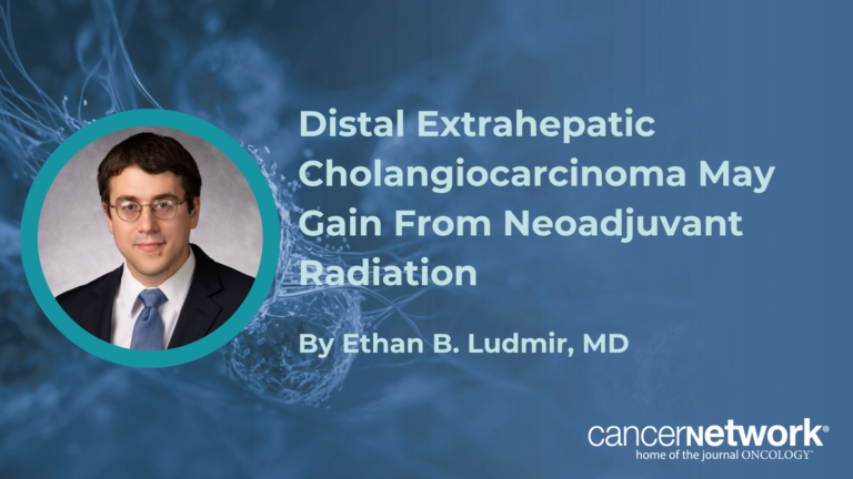Distal Extrahepatic Cholangiocarcinoma May Gain From Neoadjuvant Radiation Neoadjuvant Radiation May Improve Tolerability in Cholangiocarcinoma