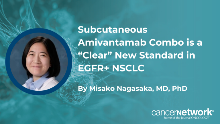 Subcutaneous Amivantamab Combo is a “Clear” New Standard in EGFR+ NSCLC Misako Nagasaka, MD, PhD, explains how subcutaneous amivantamab’s shorter administration time benefits patients and infusion centers.